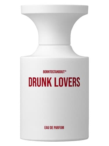 BORNTOSTANDOUT DRUNK LOVERS
