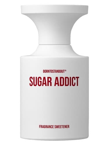 BORNTOSTANDOUT SUGAR ADDICT
