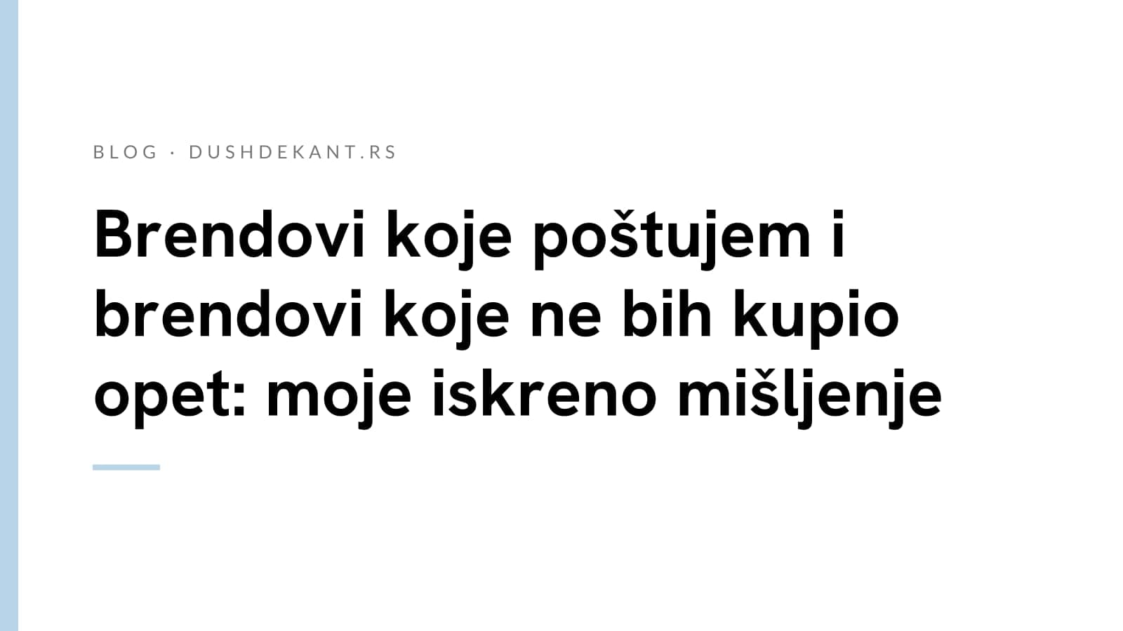 Brendovi kojima verujem posle hiljadu parfema: moje iskreno mišljenje